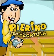 Pierino Tenta la Fortuna