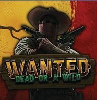 Wanted Dead or a Wild
