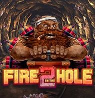 Fire in the Hole 2