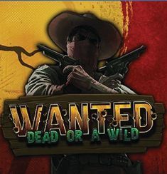 Wanted Dead or a Wild slot