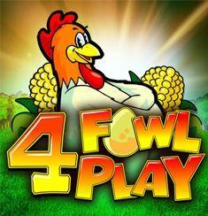 4 Fowl Play slot game