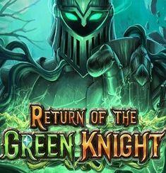 Return of The Green Knight slot game