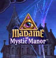 Madame of Mystic Manor